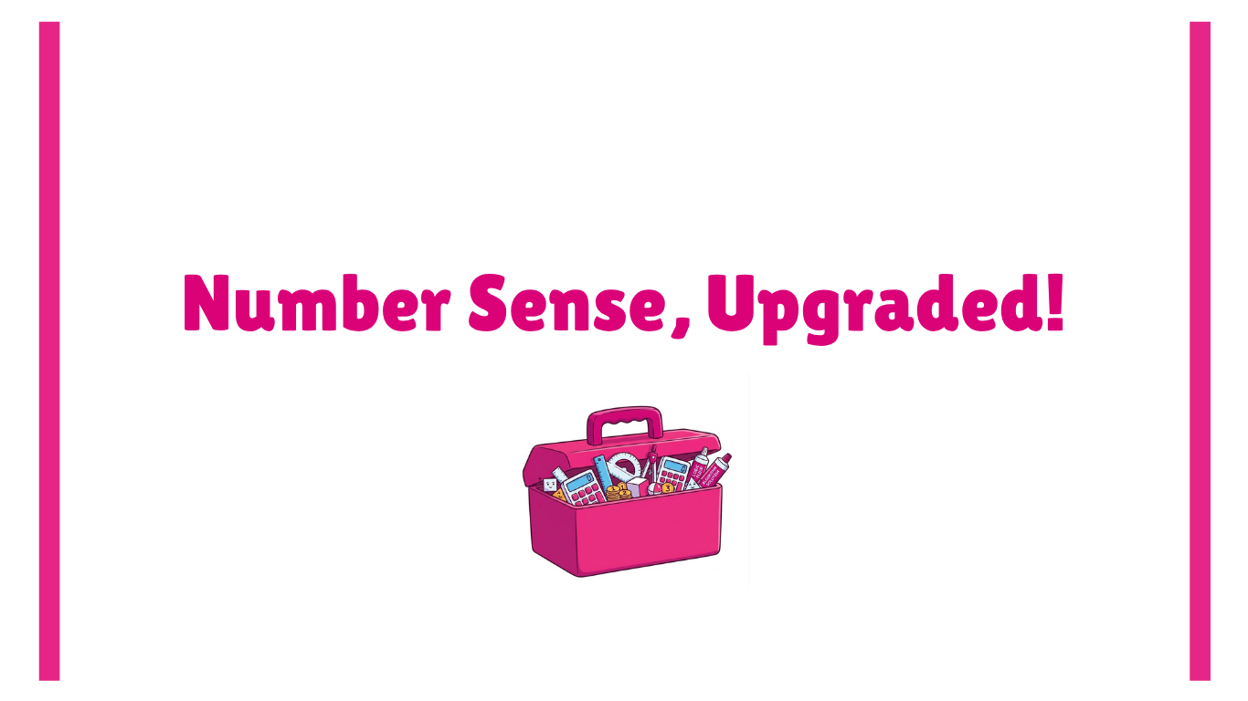 Number Sense, Upgraded!